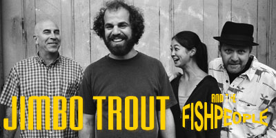 Jimbo Trout and the Fish People Jimbo Trout and the Fish People