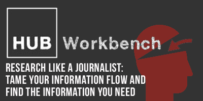 [HUB Workbench] Research Like A Journalist